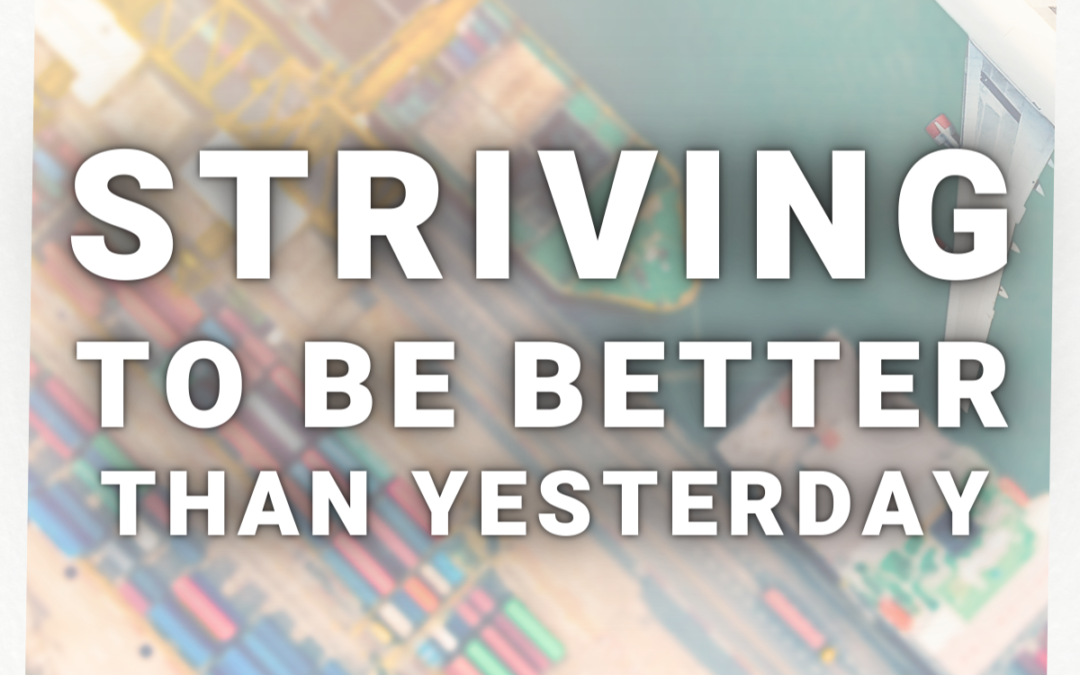 Core Values: Striving to be Better Than Yesterday
